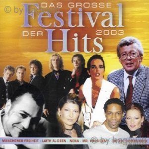 Various Artists (R.Clayderman,Nena,Bangles,GoombayDanceBand?): Das Grosse Festival Der Hits 2003 [CD]