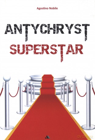 Antychryst superstar - Agostino Nobile [KSIĄŻKA]