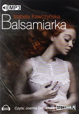 Balsamiarka - Izabela Kawczyńska [AUDIOBOOK]