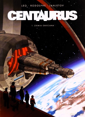 Centaurus (Tom 1) Ziemia obiecana [KOMIKS]