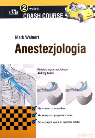 Crash Course. Anestozjologia - Mark Weinert [KSIĄŻKA]