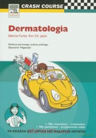 Crash Course. Dermatologia - Sabrina Furter, Kim Ch. Jasch [KSIĄŻKA]
