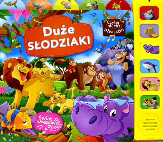 Czytaj i słuchaj dźwięków. Duże słodziaki [KSIĄŻKA]