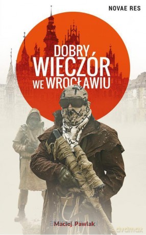 Dobry wieczór we Wrocławiu - Maciej Pawlak [KSIĄŻKA]