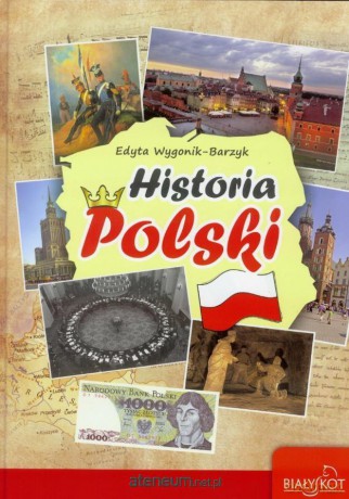 Histroia Polski - Edyta Wygonik-Barzyk [KSIĄŻKA]