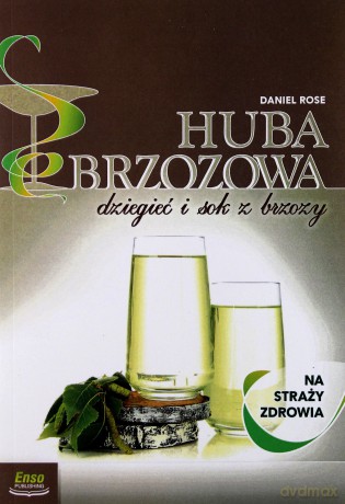 Huba na straży zdrowia - Danel Rose [KSIĄŻKA]
