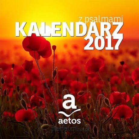 Kalendarz 2017 z psalmami [KALENDARZ]