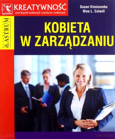 Kobieta w zarządzaniu - Susan Vinnicombe, Nina L. Colwill [KSIĄŻKA]