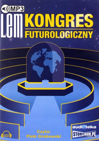 Kongres futurologiczny - Stanisław Lem [AUDIOBOOK]