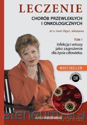 Leczenie chorób przewlekłych i onkologicznych (Tom 1) - Olga I. Jelisejewa [KSIĄŻKA]