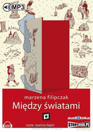 Między światami - Marzena Filipczak [AUDIOBOOK]