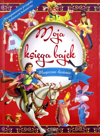Moja księga bajek [KSIĄŻKA]