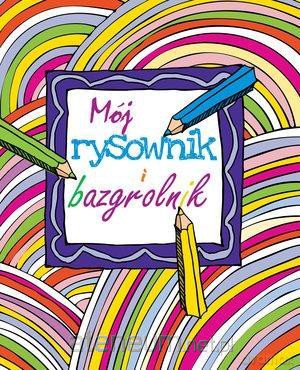 Mój rysownik i bazgrolnik [KSIĄŻKA]