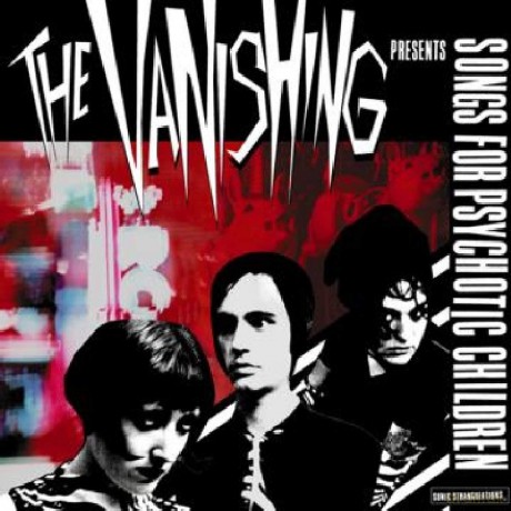 The Vanishing: Songs For Psychoctic [CD]