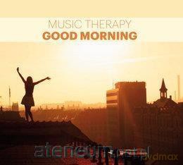 Music Therapy. Good Morning [CD]