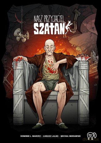 Nasz przyjaciel Szatan - Dominik L. Marzec, Łukasz Lalko, Michał Murawski [KOMIKS]