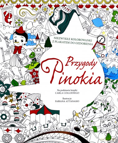 Niezwykłe kolorowanki. Przygody Pinokia [KSIĄŻKA]