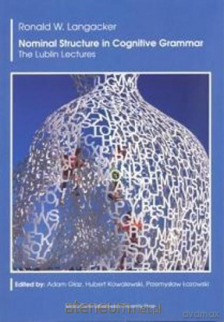 Nominal Structure in Cognitive Grammar [KSIĄŻKA]