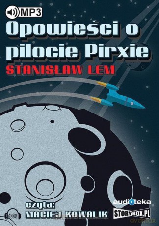 Opowieści o pilocie Pirxie - Stanisław Lem [AUDIOBOOK]