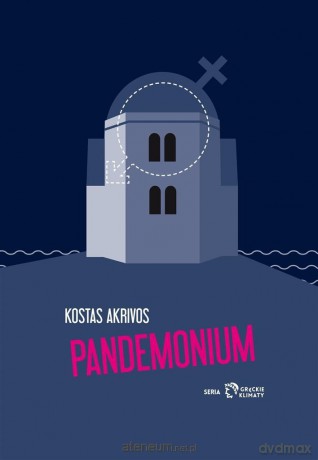 Pandemonium - Kostas Akrivos [KSIĄŻKA]