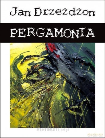 Pergamonia - Jan Drzeżdżon [KSIĄŻKA]