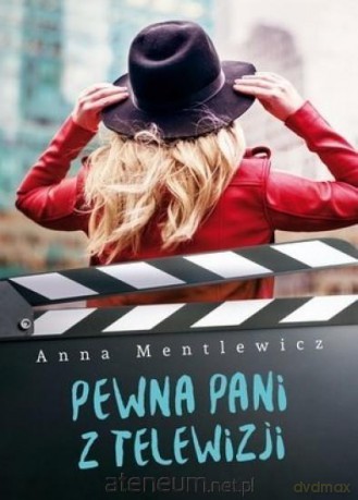 Pewna Pani z telewizji - Anna Mentlewicz [KSIĄŻKA]