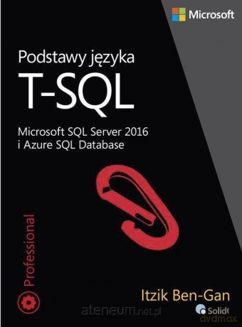 Podstawy języka T-SQL - Itzik Ben-Gan [KSIĄŻKA]