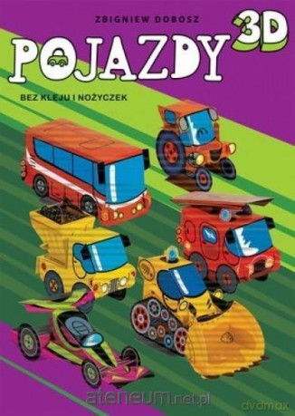 Pojazdy 3D [KSIĄŻKA]