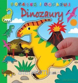 Popatrz i dopasuj. Dinozaury [KSIĄŻKA]