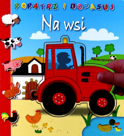 Popatrz i dopasuj. Na wsi [KSIĄŻKA]