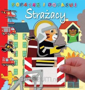 Popatrz i dopasuj. Strażacy [KSIĄŻKA]