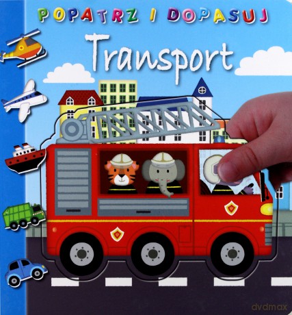 Popatrz i dopasuj. Transport [KSIĄŻKA]