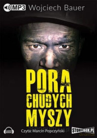 Pora chudych myszy - Wojciech Bauer [AUDIOBOOK]