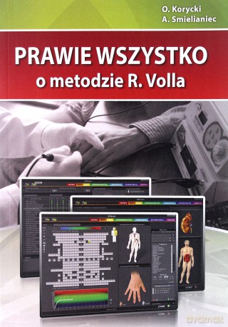Prawie wszystko o metodzie R.Volla - O. Korycki, A. Smielianiec [KSIĄŻKA]