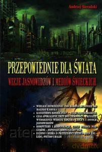 Przepowiednie dla świata - Andrzej Sieradzki [KSIĄŻKA]