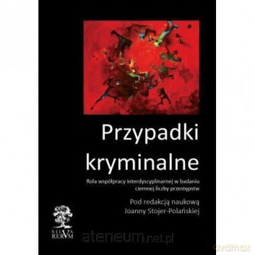 Przypadki kryminalne - Joanna Stojer-Polańska [KSIĄŻKA]