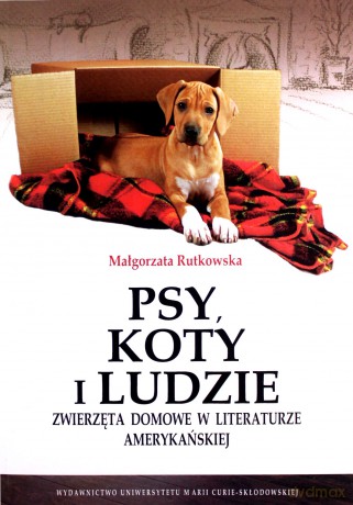 Psy, koty i ludzie - Małgorzata Rutkowska [KSIĄŻKA]