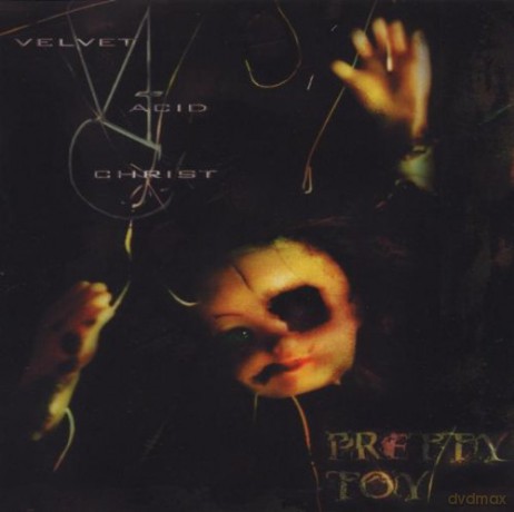 Velvet Acid Christ: Pretty Toy [CD]