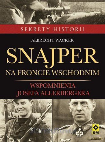 Snajper na froncie wschodnim - Albrecht Wacker [KSIĄŻKA]