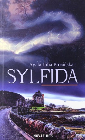 Sylfida - Agata Julia Prosińska [KSIĄŻKA]