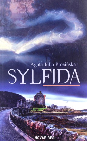 Sylfida - Agata Julia Prosińska [KSIĄŻKA]