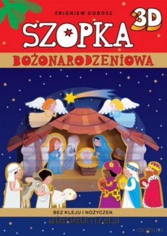 Szopka bożonarodzeniowa 3D [KSIĄŻKA]