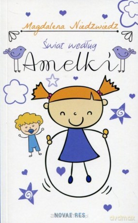 Świat według Amelki - Magdalena Niedzwiedz [KSIĄŻKA]
