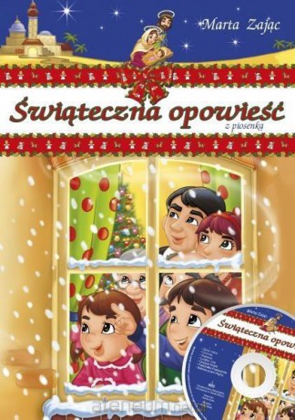 Świąteczna opowieść z piosenką - Marta Zając [KSIĄŻKA]