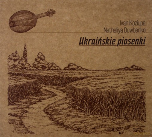 Ivan Koziupa: Ukraińskie piosenki - Ivan Koziupa [CD]