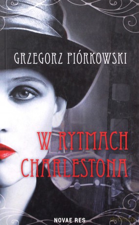 W rytmach charlestona - Grzegorz Piórkowski [KSIĄŻKA]