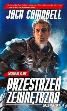 Zaginiona flota (Tom 2) Przestrzeń zewn. Niezwyciężony - Jack Campbell [KSIĄŻKA]