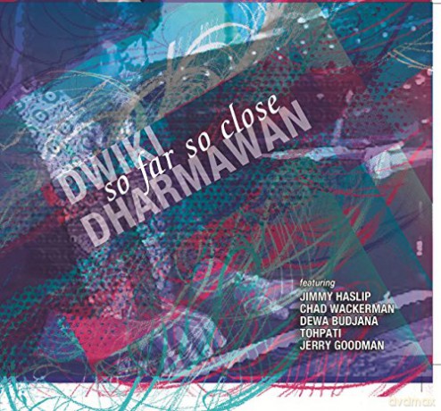 Dwiki Dharmawan: So Far So Close [CD]
