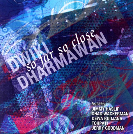Dwiki Dharmawan: So Far So Close [CD]