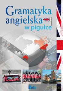 Gramatyka angielska w pigułce [KSIĄŻKA]